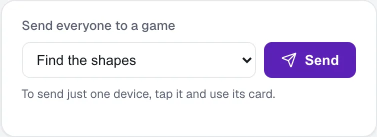 Send everyone to a game, on the dashboard