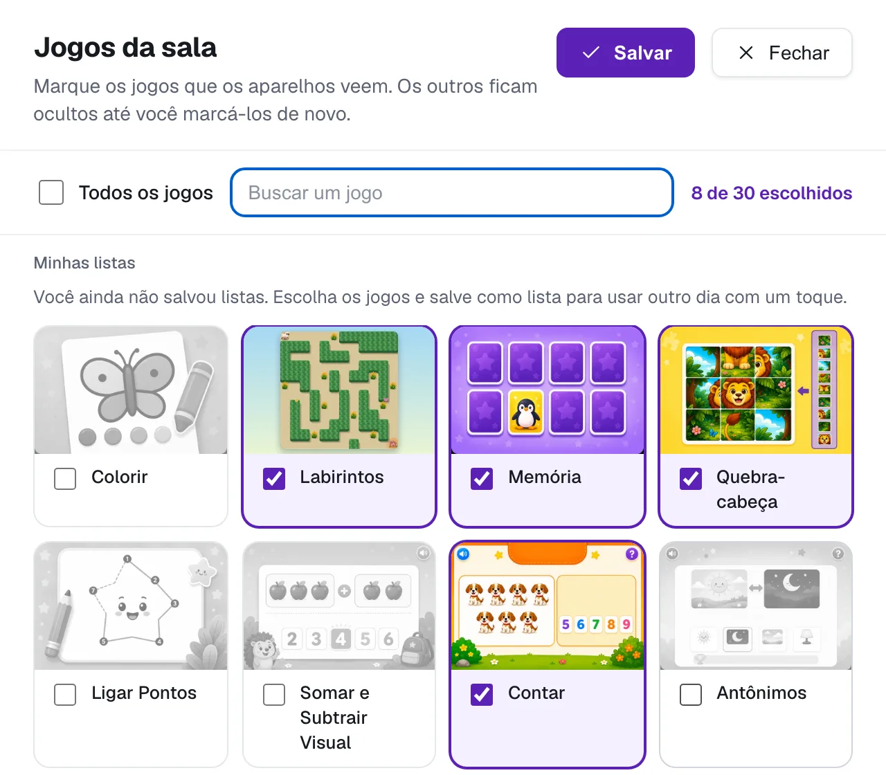 Os jogos escolhidos para a sala, no painel